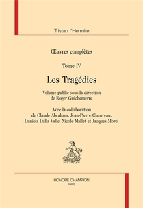 Oeuvres Completes T.iv : Les Tragedies 