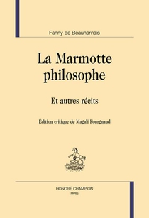 La Marmotte Philosophe : Et Autres Recits 