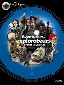 Aventuriers, Explorateurs Et Grands Voyageurs 