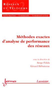 Methodes Exactes D'analyse De Performance Des Reseaux 