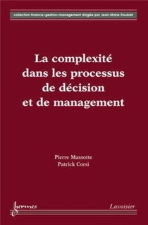 La Complexite Dans Les Processus De Decision Et De Management 