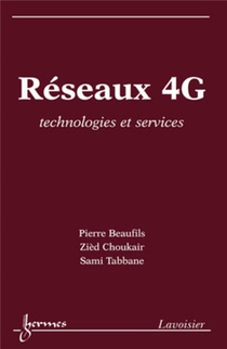 Reseaux 4g : Technologies Et Services 
