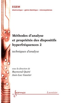 Methodes D'analyse Et Proprietes Des Dispositifs Hyperfrequences 2 : Techniques D'analyse 