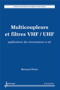 Multicoupleurs Et Filtres Vhf, Uhf ; Applications Des Resonnateurs A Air ; Collection Hyperfrequences 