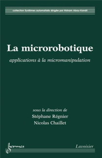 La Microrobotique : Applications A La Micromanipulation 