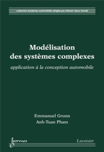 Modelisation Des Systemes Complexes ; Application A La Conception Automobile 