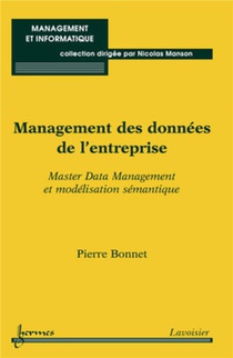 Management Des Donnees De L'entreprise ; Master Data Management Et Modelisation Semantique 