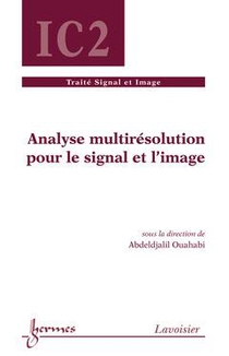 Analyse Multiresolution Pour Le Signal Et L'image 
