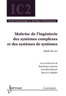 Maitrise De L'ingenierie Des Systemes Complexes Et Des Systemes De Systemes : Etude De Cas 