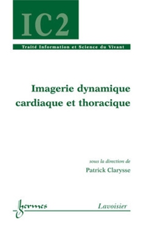 Imagerie Dynamique Cardiaque Et Thoracique 