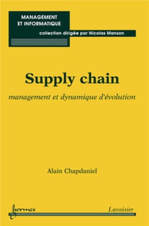 Supply Chain ; Management Et Dynamique D'evolution 
