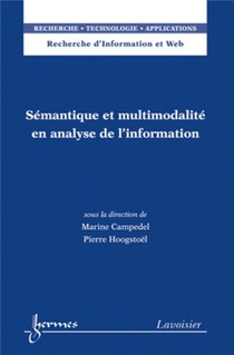 Semantique Et Multimodalite En Analyse De L'information 