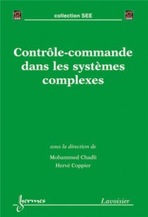 Controle-commande Dans Les Systemes Complexes : Environnement Temps Reel Sous Architectures Distribuees 