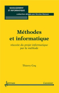 Methodes Et Informatique : Reussite Du Projet Informatique Par La Methode 