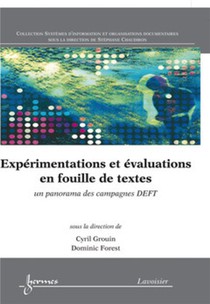 Experimentations Et Evaluations En Fouille De Textes 
