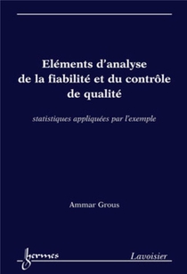 Elements D'analyse De La Fiabilite Et Du Controle De Qualite 