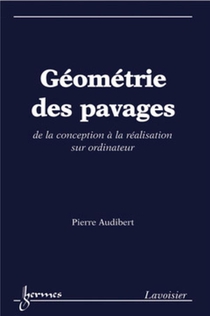 Geometrie Des Pavages : De La Conception A La Realisation Sur Ordinateur 