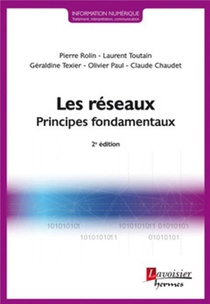 Les Reseaux ; Principes Fondamentaux (2e Edition) 