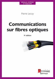 Communications Sur Fibres Optiques (4e Edition) 