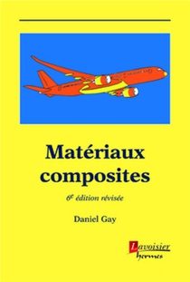 Materiaux Composites (6e Edition) 