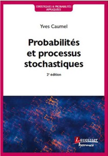 Probabilites Et Processus Stochastiques (2e Edition) 