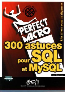 300 Astuces Pour Sql Et Mysql 