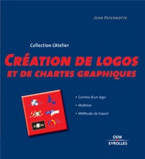 Creation De Logos Et De Chartes Graphiques ; Genese D'un Logo, Maitrise, Methode De Travail 