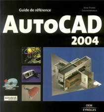 Autocad 2004 : Guide De Reference 