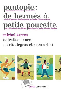 Pantopie ; De Hermes A Petite Poucette 