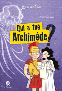 Qui A Tue Archimede ? 