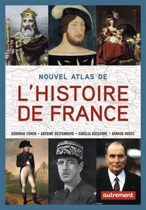 Nouvel Atlas De L'histoire De France 