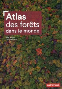 Atlas Des Forets Dans Le Monde 