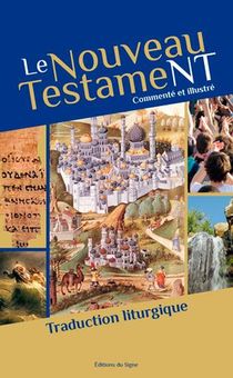 Le Nouveau Testament Commente Et Illustre 