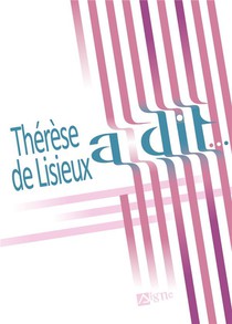 Therese De Lisieux A Dit... 
