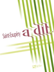 Saint-exupery A Dit... 