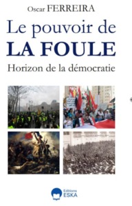 Le Pouvoir De La Foule - Horizon De La Democratie 