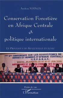 Conservation Forestiere En Afrique Centrale Et Politique Internationale 