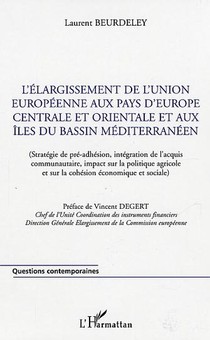 L'elargissement De L'union Europeenne Aux Pays D'europe Centrale Et Orientale Et Aux Iles Du Bassin 