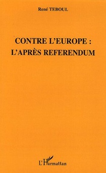 Contre L'europe : L'apres Referendum 
