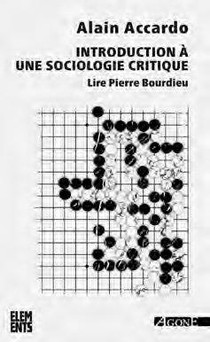 Introduction A Une Sociologie Critique ; Lire Pierre Bourdieu (4e Edition) 