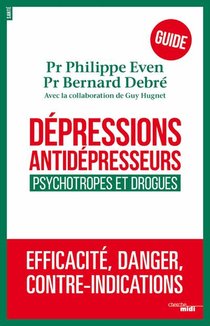Depressions, Antidepresseurs, Psychotropes Et Drogues 