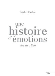 Potel Et Chabot ; Une Histoire D'emotions Depuis 1920 