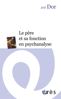 Le Pere Et Sa Fonction En Psychanalyse 