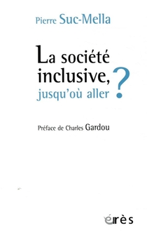 La Societe Inclusive, Jusqu'ou Aller ? 