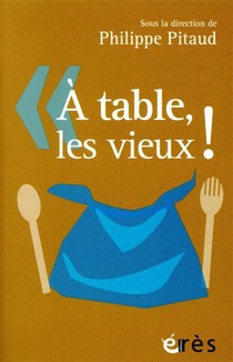 A Table, Les Vieux ! 