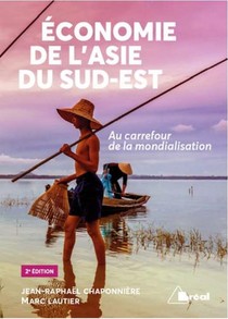 Economie De L'asie Du Sud-est ; Au Carrefour De La Mondialisation (2e Edition) 