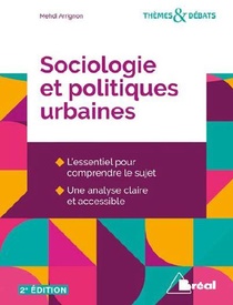 Sociologie Et Politiques Urbaines (2e Edition) 