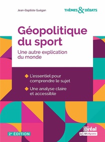 Geopolitique Du Sport : Une Autre Explication Du Monde 