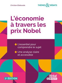 L'economie A Travers Les Prix Nobel (2e Edition) 