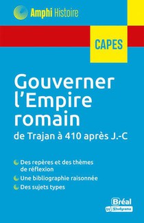Gouverner L'empire Romain De Trajan A 410 Apres J.-c. 